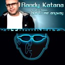 Randy Katana - I m Not So Famous But F Me Anyway Original…