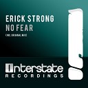 Erick Strong - No Fear Original Mix