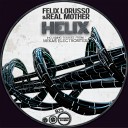 Felix Lorusso Real Mother - Helix A 2 Original Mix