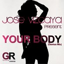 Jose Vizcaya - Your Body Genius Mix