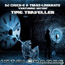 DJ Chuck E Tranz Linquants feat Natski - Time Traveller Original Mix
