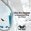One Arc Degree - 2 Form Original Mix