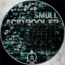 Smull - Unexpected Original Mix
