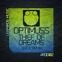 Optimuss - Thief Of Dreams Original Mix