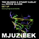 Ted Nilsson Stuart Ojelay feat Pryce Oliver - Get Up Main Dub