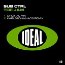 Sub Ctrl - Toe Jam Original Mix