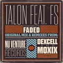 Talon feat FS - Faded Moxix Remix