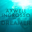 Axwell Ingrosso feat Trevor Guthrie - Dreamer Radiology Festival Mix m w…