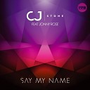 CJ Stone feat Jonny Rose - Say My Name CJ Stone Remix Radio Record Cover