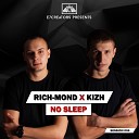 RICH MOND x KIZH - No SLEEP 004