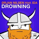 Orjan Nilsen Ft IDA - Drowning Extended Mix