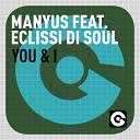 Manyus feat Eclissi Di Soul - You I Extended Mix