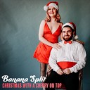 Banana Split - What Are You Doing New Year s Eve