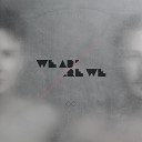 We Are Are We - Wait Original Mix