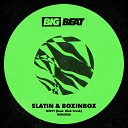 SLATIN BOXINBOX feat Blak Trash - DIRTY feat Blak Trash Tommie Sunshine B tch Be Cool…