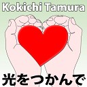 Kokichi Tamura - I ll Be There For You Original Mix