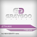 Ethan - 7Mirrors New Identity Remix