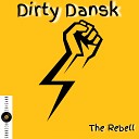 Dirty Dansk - The Rebell Club Mix