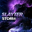 Slayter - Storm