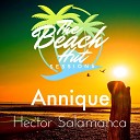 The Beach Hut Sessions Annique - Hector Salamanca