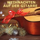 Weihnachtslieder Akademie - Wir wollen ein Liedlein singen Gitarre
