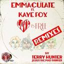 Emmaculate feat Kaye Fox - Love Is Free Terry Hunter s Free Club Mix…