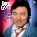 Karel Gott feat Darina Rolincov - Kdy Je Slunce Nad Hlavou Bonus Track