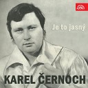 Karel ernoch - Ona Se Br n
