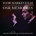 Igor Markevitch Orchestre de la Suisse… - Le Sacre du printemps I L adoration de la…