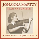 Jean Antonietti Johanna Martzy - Sonata No 8 in G Major Op 30 No 3 I Allegro…