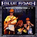 Blue Road - Them Changes