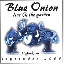 Blue Onion Band - Thrill Is Gone