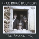 Blue Ridge Rounders - Going Across the Mountain