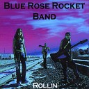 Blue Rose Rocket Band - Reaper