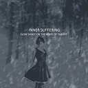 Inner Suffering - Just A Memory