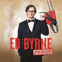 Ed Byrne - We Nearly Bought an Aga