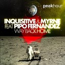 Inquisitive Myrne feat Pipo Fernandez - Way Back Home Original Mix FDM
