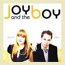 Joy and the Boy - Song For a Lover