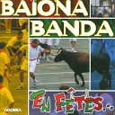 Baiona banda - Bonito Tecalitlhan