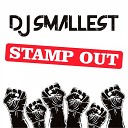 DJ Smallest - Stamp Out