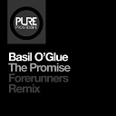 Basil O Glue - The Promise Forerunners Remix