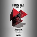 Funky Fat - Guilty SmoKINGhouse Remix