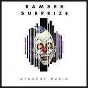 Ramses - Surprize Original Mix