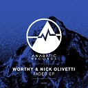 Worthy Nick Olivetti - Faded Original Mix