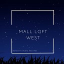 Mall Loft - West Original Mix