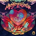 Mojo Filter - L O V E Mushrooms Project Radio Edit