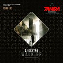 DJ Dextro - Walk Original Mix