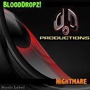 BloodDropz - Nightmare Original Mix