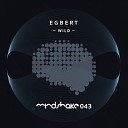 Egbert - Wild Original Mix