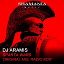 DJ Aramis - Sparta WARS Original Mix
